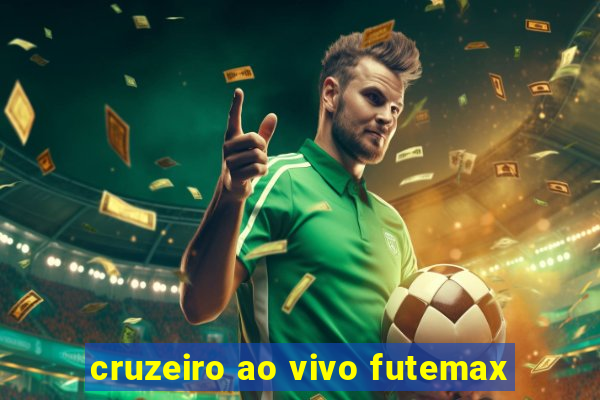 cruzeiro ao vivo futemax